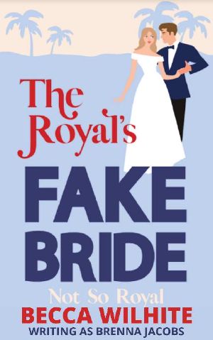 [Gentlemen of Magnolia Bay 03] • The Royal's Fake Bride · A Magnolia Bay Sweet Romance (Gentlemen of Magnolia Bay Book 3)